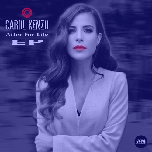 Carol Kenzo - After For Life EP [AOMEP2]